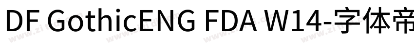 DF GothicENG FDA W14字体转换